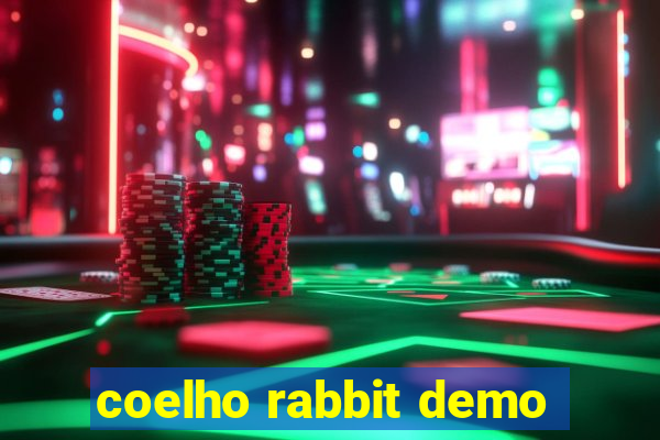 coelho rabbit demo